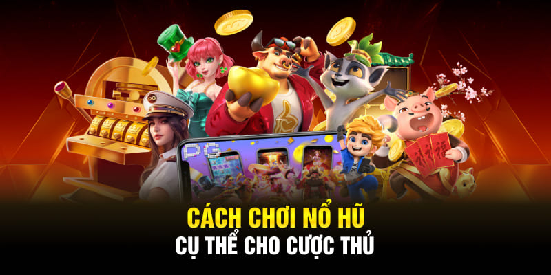 Tổng hợp cách chơi nổ hũ tại nhà cái WW88 dành cho tân binh